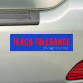 Teach Tolerance of Conservativism Bumpersticker (Op auto)