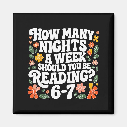 Teacher 67 How Many Nights A Week Should You Be Re Magneet (Voorkant)