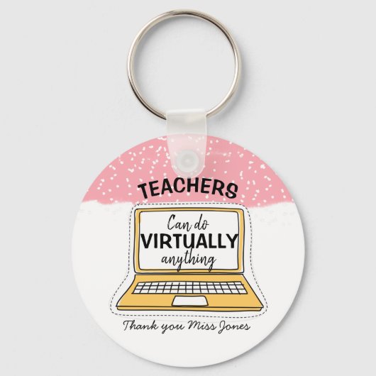 teacher can do virtually anything sleutelhanger (Voorkant)