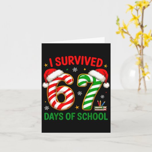 Teacher Christmas Funny Meme I Survived 67 Days Of Kaart (Gele Bloem)
