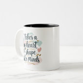 Teacher Coffee Mug – It Takes a Big Heart to Shape (Devant gauche)