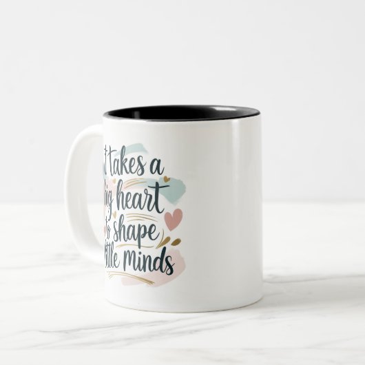 Teacher Coffee Mug – It Takes a Big Heart to Shape (Devant gauche)