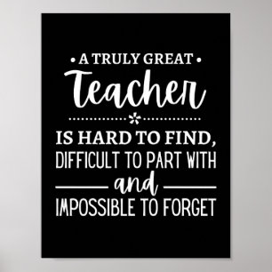 teacher Gift, A Truly Great Teacher Poster