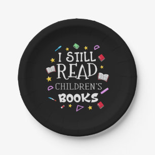 Teacher Gift I Still Read Childrens Books Papieren Bordje