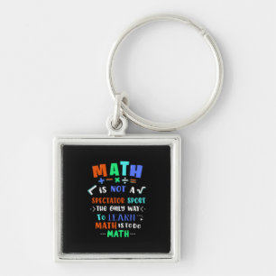 Teacher Gift Math Is Not Spectator Sleutelhanger
