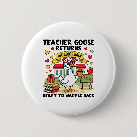 Teacher Goose Keert Terug  Ronde Button 5,7 Cm (Voorkant)