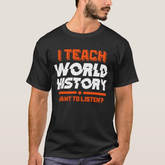 Teacher History History Teacher Gift T-shirt (Voorkant)