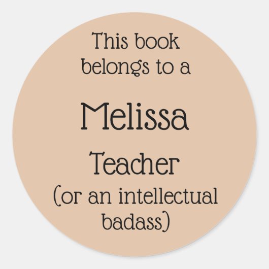 Teacher Intellectual Badass Inspirerend quote Ronde Sticker (Voorkant)