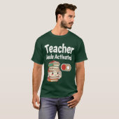 Teacher Mode geactiveerd Terug naar school T-shirt (Voorkant volledig)
