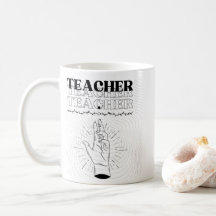 Teacher Mug – Ceramic Coffee Mug 