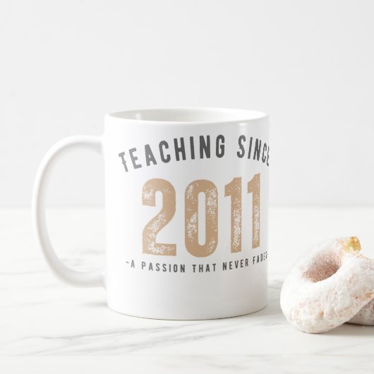 Teacher mug | Teaching since 2011 (Avec donut)