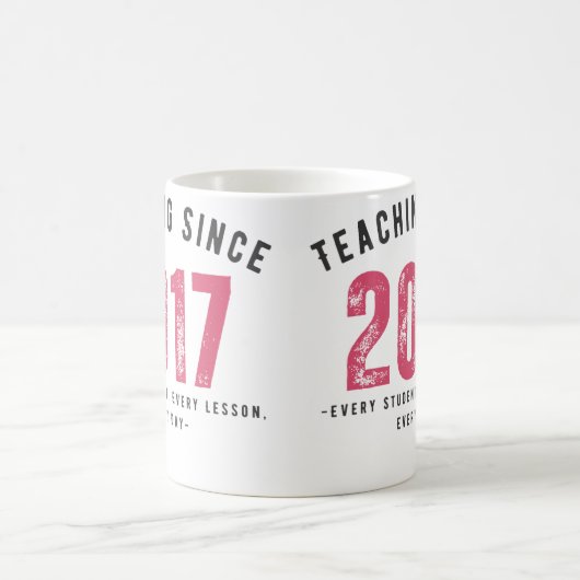 Teacher Mug | Teaching Since 2017 (Centre)