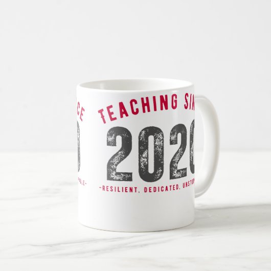 Teacher Mug | Teaching Since 2020 (Devant droit)