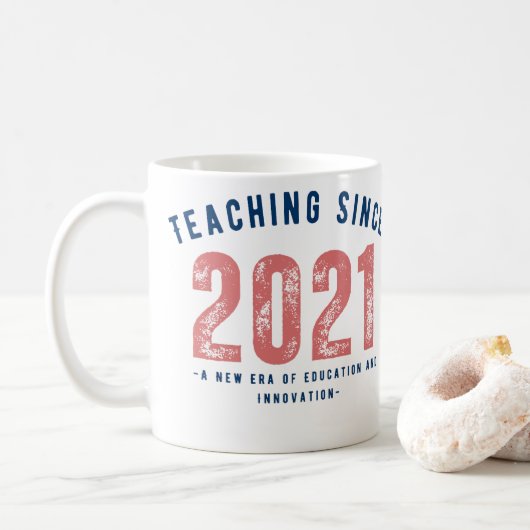 Teacher Mug | Teaching Since 20212 (Avec donut)