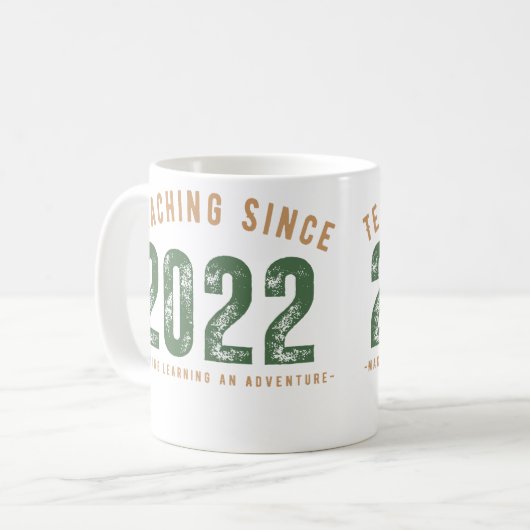 Teacher Mug | Teaching Since 2022 (Devant gauche)