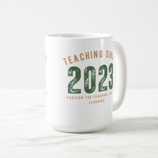 Teacher Mug | Teaching Since 2023 (Devant droit)