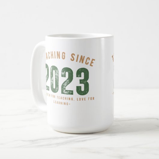 Teacher Mug | Teaching Since 2023 (Devant gauche)