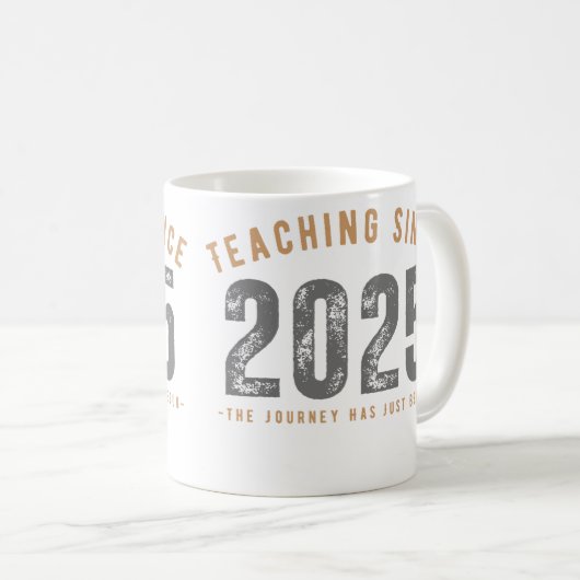 Teacher Mug | Teaching Since 2025 (Devant droit)