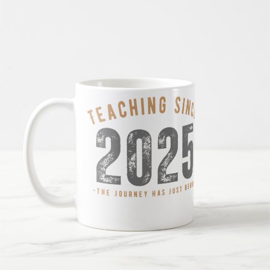 Teacher Mug | Teaching Since 2025 (Gauche)