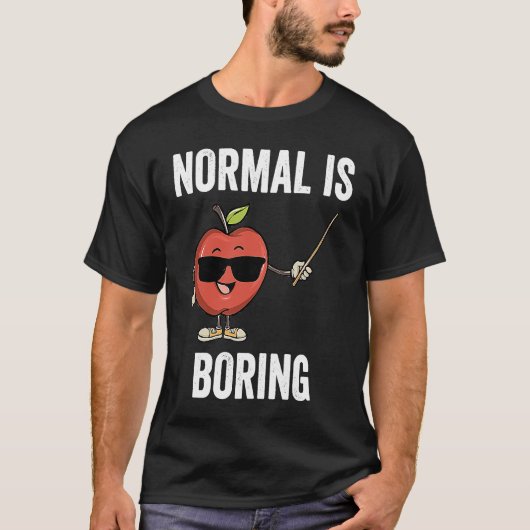 Teacher Normal Is Boring Cool Teaching T-shirt (Voorkant)