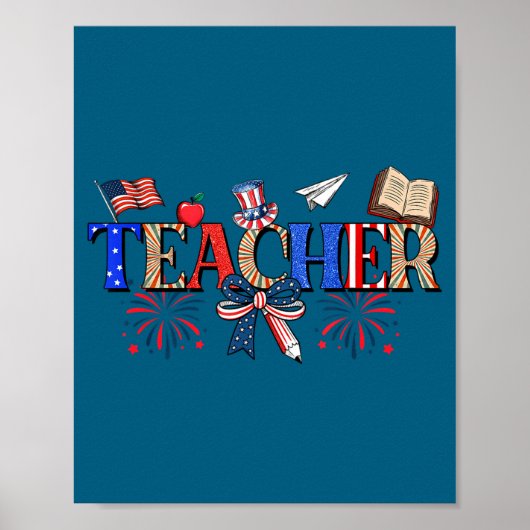 Teacher Patriotic 1776 Independence Day Artwork Poster (Voorkant)