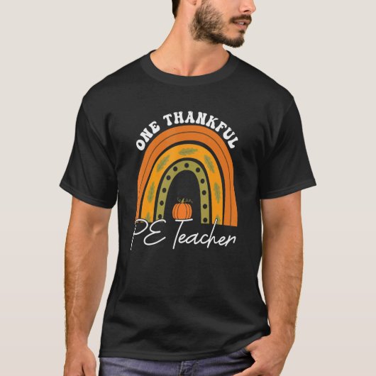 Teacher Rainbow Thanksgiving One Thankful PE Teach T-shirt (Voorkant)