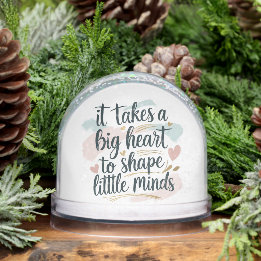 Teacher Snow Globe Gift – It Takes a Big Heart to  Sneeuwbol