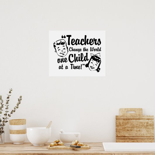 Teachers Change World Poster Print (Cuisine)