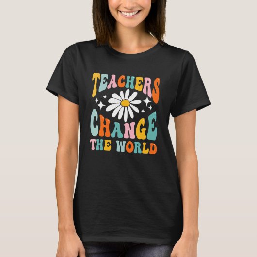 Teachers Change Your World Back To School Fun Groo T-shirt (Voorkant)