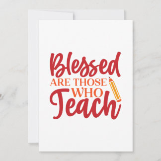 Teacher's Day Blessed Are Those Who Teach Bedankkaart