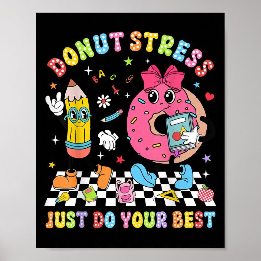 Teachers Donut Stress Just Do Your Test Day Boys G Poster (Voorkant)