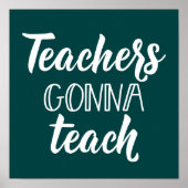 Teachers Gonna Teach Poster (Voorkant)