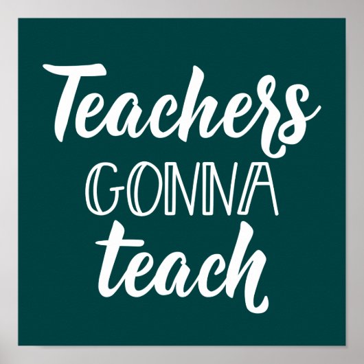 Teachers Gonna Teach Poster (Voorkant)