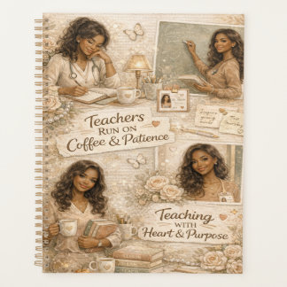 Teachers run on coffee and patience  planner