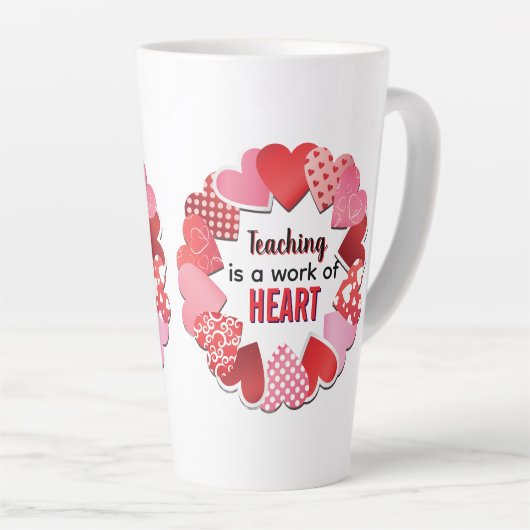 Teaching Is A Work Of Heart Latte Mug (Angle droit)