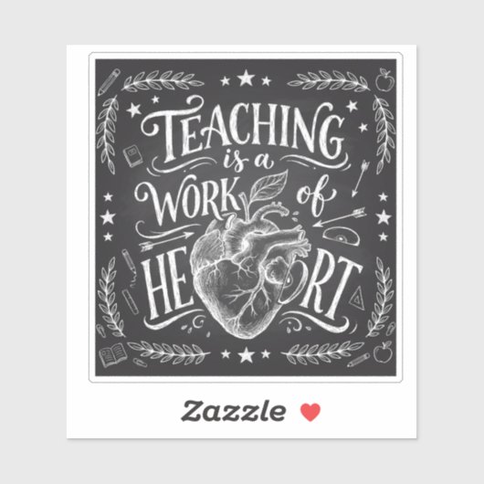 Teaching Is a Work of Heart Teacher Gift Sticker (Feuille)