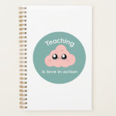 Teaching is Love in Action Cute Cloud Notebook (Devant)