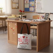 Teaching Sweethearts Teacher Valentine Tote Bag