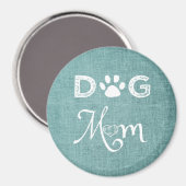 Teal Burlap Dog Mom Magnet (Recto/Verso)