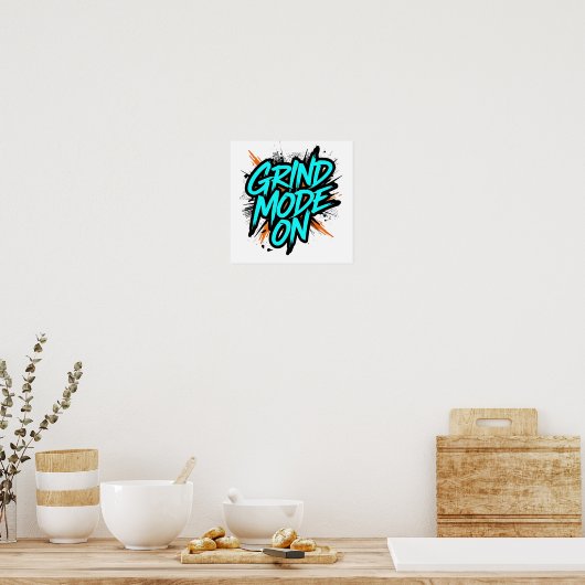 Teal Graffiti Style "Grind Mode On" Poster (Keuken)