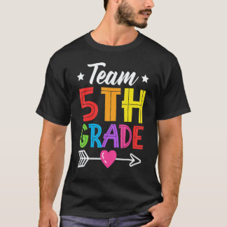 Team 5th Grade Teacher Student Kid Back To School  T-shirt