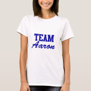 Team Aaron T-shirt