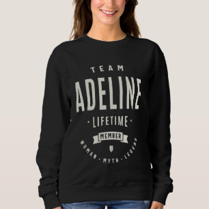 Team Adeline Levenslang Lid Grappige Naam Adeline Trui