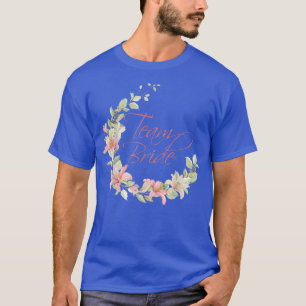 Team Bride1173 T-shirt