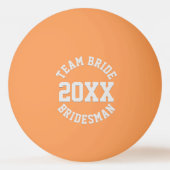 Team Bride Bridesman Wedding Favor Ping Pong Ball (Voorkant)