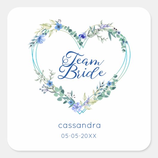 Team Bride Quote & Floral Blue Heart for Wedding Vierkante Sticker (Voorkant)