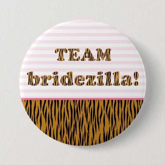 Team Bridezilla | Tigerprint Pinback-Button Ronde Button 7,6 Cm (Voorkant)