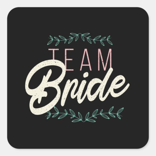 Team Bruid Vierkante Sticker (Voorkant)