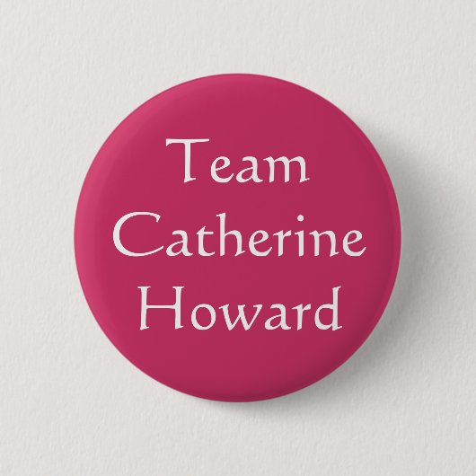 Team Catherine Howard Ronde Button 5,7 Cm (Voorkant)