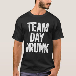 Team Day Dronken Drinken Gif T-shirt